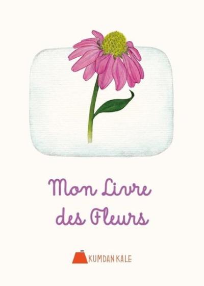 Mon livre des Fleurs Işıl Erverdi