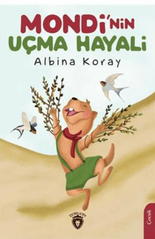 Mondi'nin Uçma Hayali