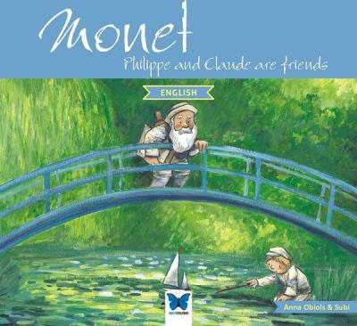 Monet - Philippe and Claude are Friends Anna Obiols