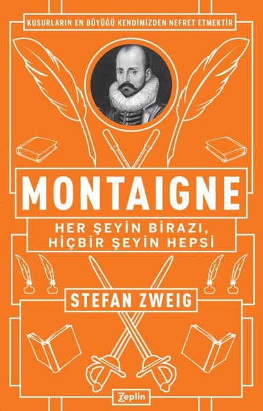 Montaigne: Her Şeyin Birazı, Hiçbir Şeyin Hepsi Stefan Zweig