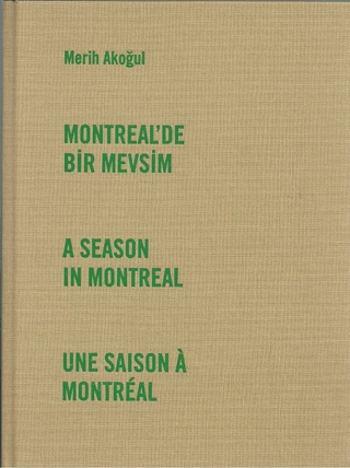 Montreal'de Bir Mevsim (Ciltli)