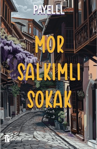 Mor Salkımlı Sokak