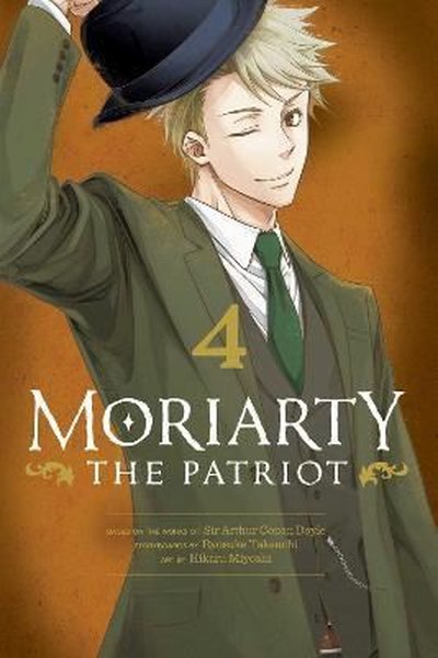 Moriarty the Patriot Vol. 4: Volume 4 Sir Arthur Conan Doyle