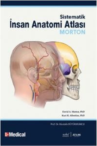Morton-Sistematik İnsan Anatomi Atlası-Human Anatomy (Ciltli)