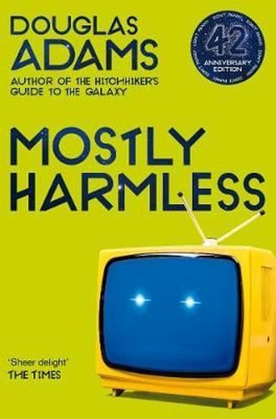 Mostly Harmless (The Hitchhiker's Guide to the Galaxy) Douglas Adams
