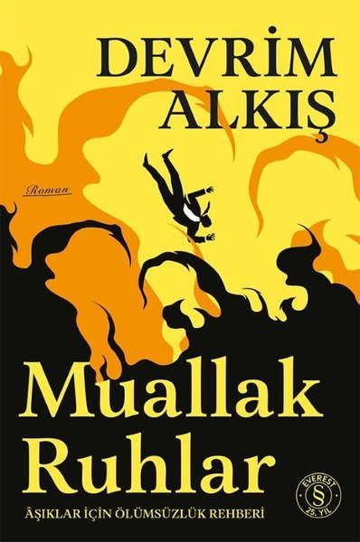 Muallak Ruhlar - Aşıklar İçin Ölümsüzlük Rehberi Devrim Alkış