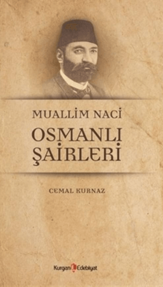 Muallim Naci Osmanli Şairleri Cemal Kurnaz