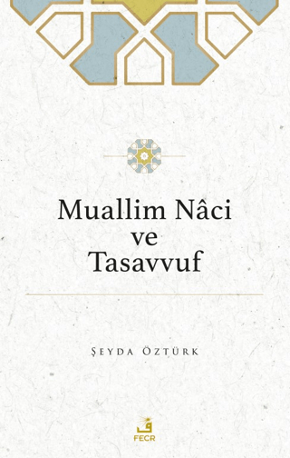 Muallim Naci ve Tasavvuf