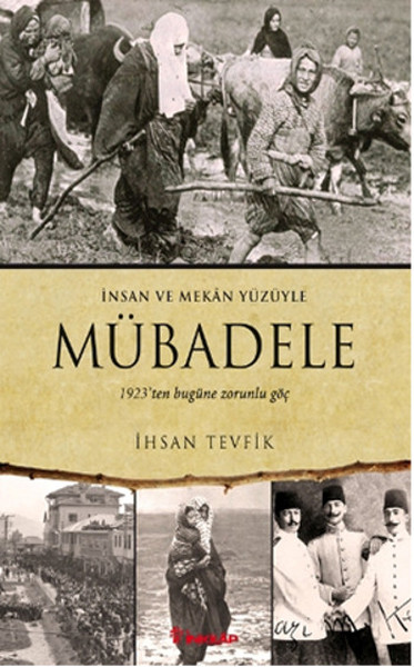 Mübadele (1923'ten Bugüne Zorunlu Göç)