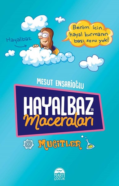 Hayalbaz'ın Maceraları - Mucitler Mesut Ensarioğlu