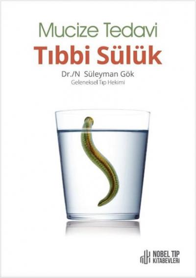 Mucize Tedavi Tıbbi Sülük Süleyman Gök