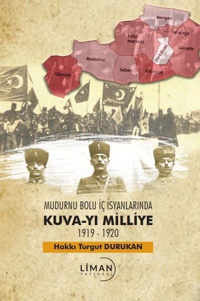 Mudurnu Bolu İç İsyanlarında Kuva-yi Milliye 1919-1920