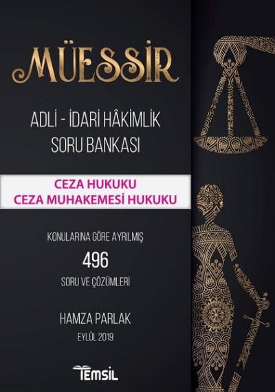 Müessir-Ceza Hukuku-Ceza Muhakemesi Hukuku-Adli İdari Hakimlik Soru Bankası