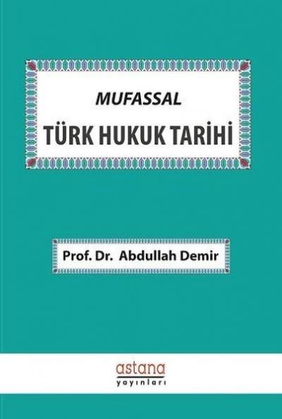 Mufassal Türk Hukuk Tarihi Abdullah Demir