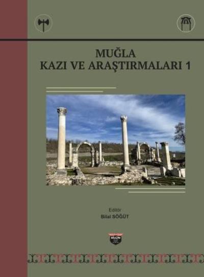 Muğla Kazı ve Araştırmaları 1 (Ciltli) Bilal Söğüt