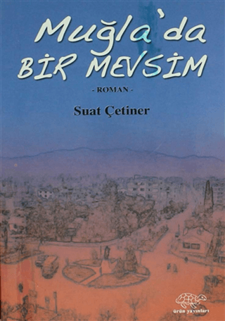 Muğla'da Bir Mevsim