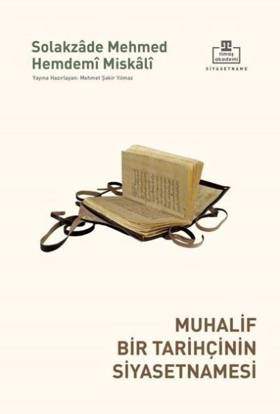 Muhalif Bir Tarihçinin Siyasetnamesi