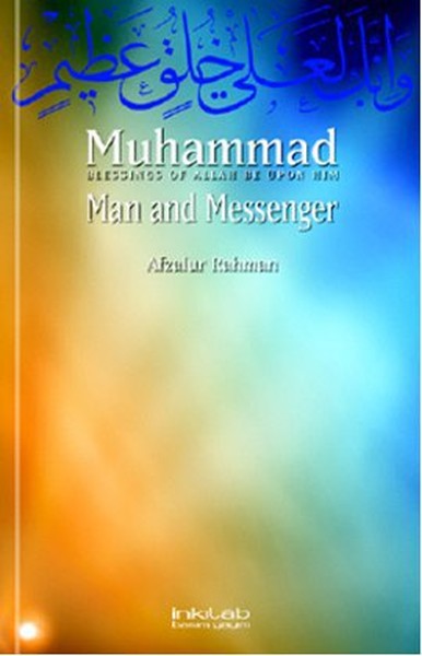 Muhammad - Man and Messenger %25 indirimli Afzalur Rahman