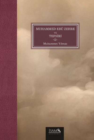 Muhammed Ebü Zehre ve Tefsiri Muhammet Yılmaz