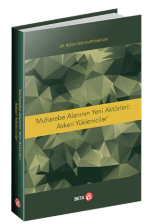Muharebe Alanının Yeni Aktörleri: Askeri Yöneticiler