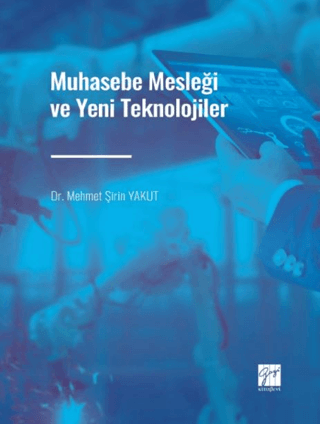 Muhasebe Mesleği ve Yeni Teknolojiler