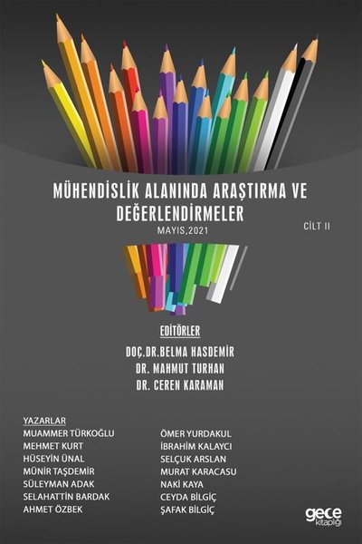 Mühendislik Alanında Araştırma ve Değerlendirmeler Cilt 2 (Mayıs 2021)