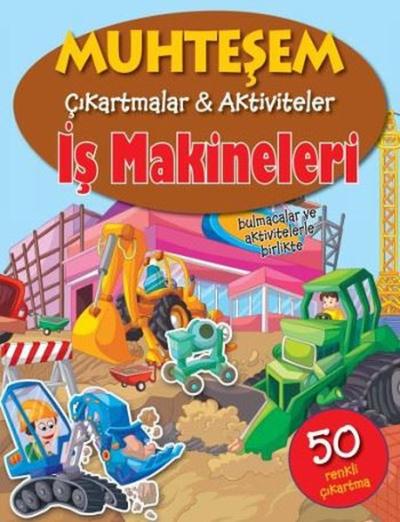 Muhteşem Çıkartmalar ve Aktiviteler - İş Makineleri Kolektif