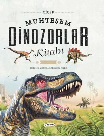 Muhteşem Dinozorlar Kitabı - Bez Ciltli