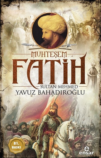 Muhteşem Fatih Sultan Mehmed-Osmanlı Padişahları