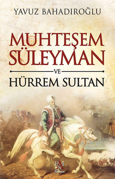 Muhteşem Süleyman ve Hürrem Sultan %25 indirimli Yavuz Bahadıroğlu