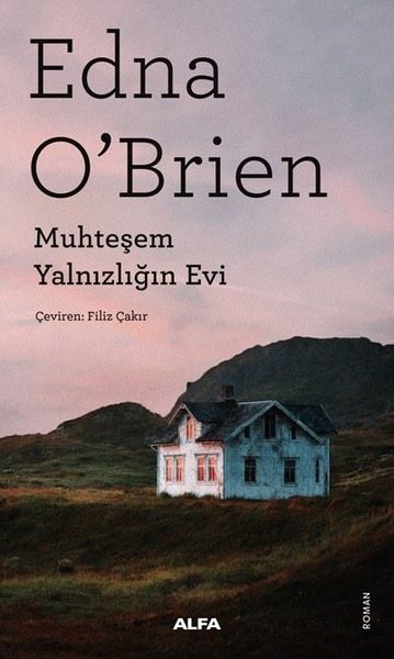 Muhteşem Yalnızlığın Evi Edna O'Brien