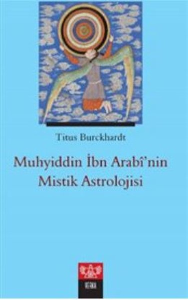 Muhyiddin İbn Arabi'nin Mistik Astrolojisi Titus Burckhardt