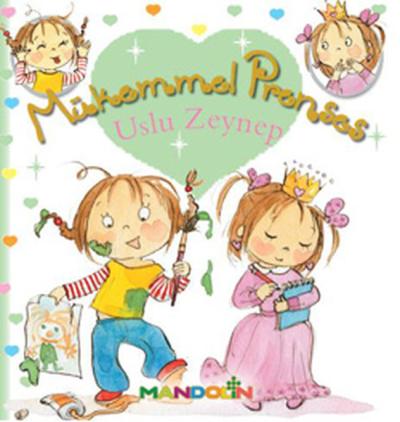 Mükemmel Prenses 2 - Uslu Zeynep (Ciltli)