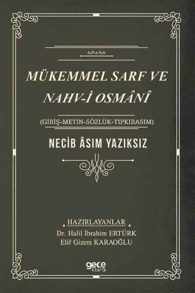 Mükemmel Sarf ve Nahv-i Osmani Necib Asım Yazıksız