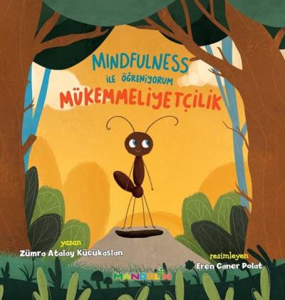 Mükemmelliyetçilik - Mindfulness İle Öğreniyorum Zümra Atalay