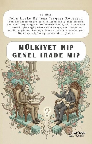 Mülkiyet mi? Genel İrade mi ?