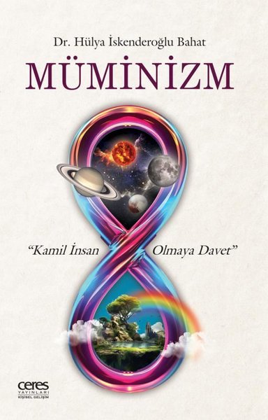Müminizm - Kamil İnsan Olmaya Davet