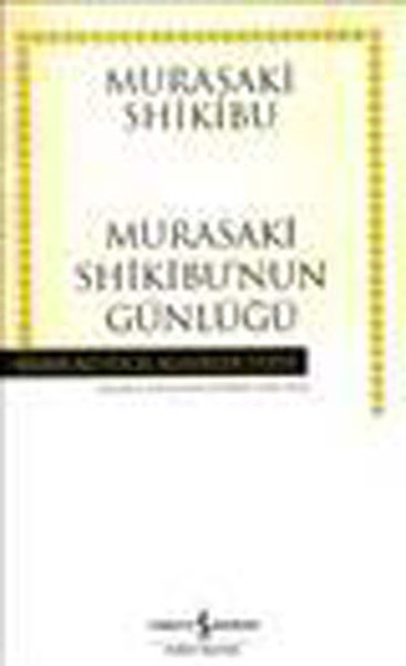 Murasaki Shikibu'nun Günlüğü - Hasan Ali Yücel Klasikleri %28 indiriml