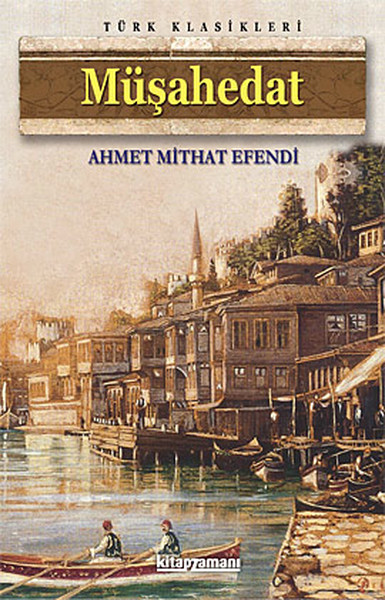 Müşahedat Ahmet Midhat Efendi