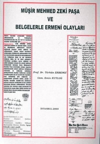 Müşir Mehmed Zeki Paşa ve Belgelerle Ermeni Olayları Emin Kutluğ