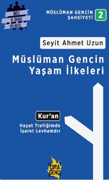 Müslüman Gencin Yaşam İlkeleri Seyit Ahmet Uzun