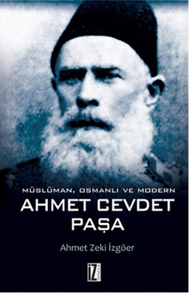 Müslüman Osmanlı ve Modern - Ahmet Cevdet Paşa
