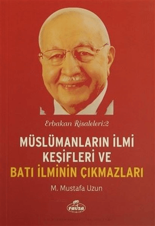 Müslümanların İlmi Keşifleri ve Batı İlminin Çıkmazları