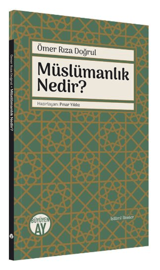 Müslümanlık Nedir? Ömer Rıza Doğrul
