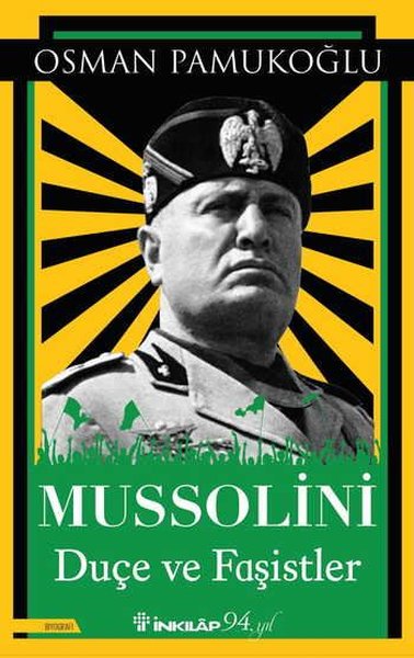 Mussolini Duçe ve Faşistler Osman Pamukoğlu