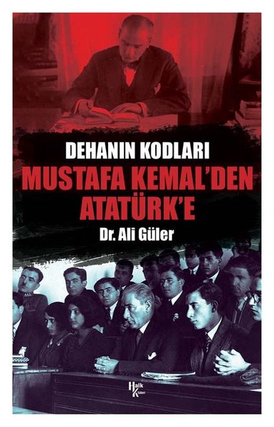 Mustafa Kemal'den Atatürk'e Ali Güler