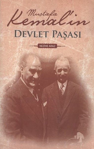 Mustafa Kemal'in Devlet Paşası Nezihe Araz