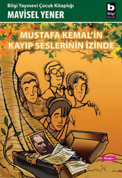 Mustafa Kemal\'in Kayıp Seslerinin İzinde Mavisel Yener
