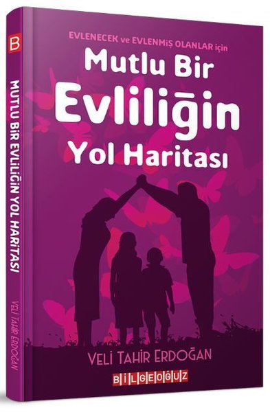 Mutlu Bir Evliliğin Yol Haritası Veli Tahir Erdoğan