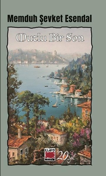 Mutlu Bir Son Memduh Şevket Esendal